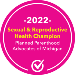 Pink Circle indicating endorsement from Planned Parenthood Advocates of Michigan